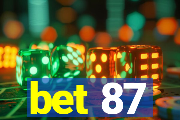 bet 87